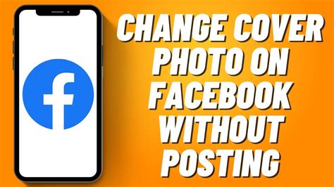 facebook update cover photo without posting|How to Change Cover Photo on Facebook Without Posting: A。